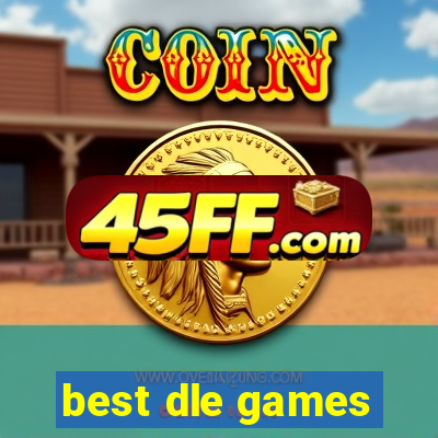 best dle games